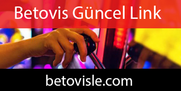 Betovis güncel link ile daima sizlerin karşısındadır.