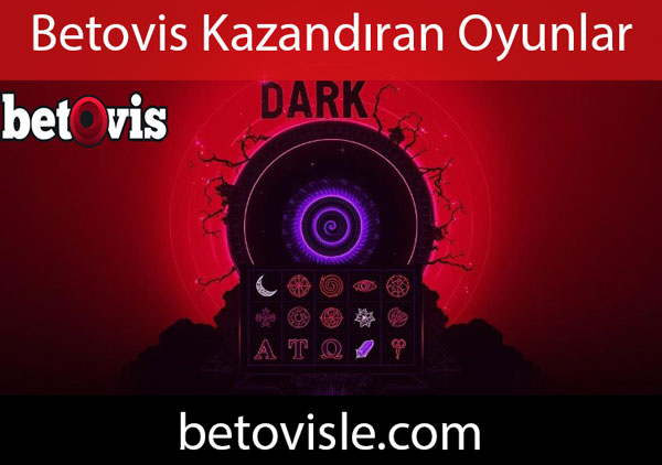 Betovis kazandıran oyunlar ile alaka görmektedir.