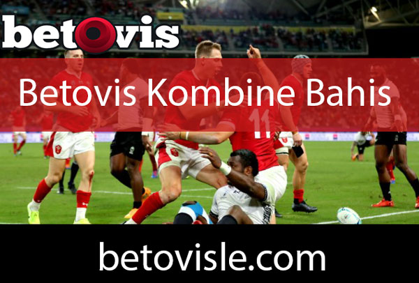 Betovis kombine bahis yapabileceğiniz yapıda piyasadadır.