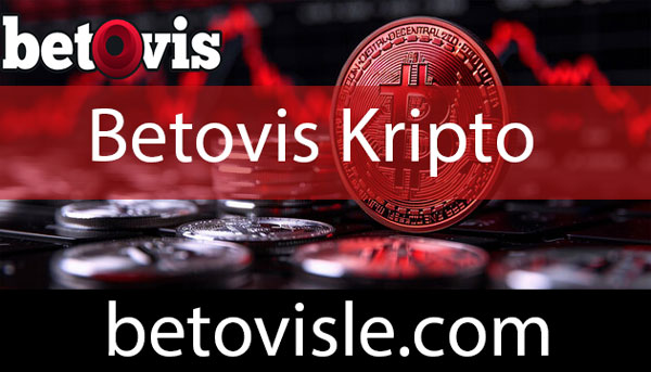 Betovis kripto ödeme aracıyla pratikliğini konuşturmaktadır.